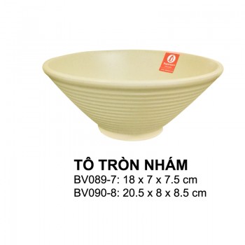 BV090-8 Tô tròn nhám  8